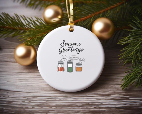 Funny Christmas Ornament With Pun, Seasons Greetings Card Style O703