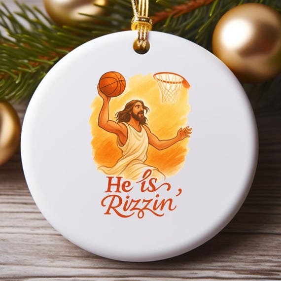 Jesus Basketball Ornament - Gen Z Funny Christmas Ornaments - He Is Rizzin' Religious Decor O711