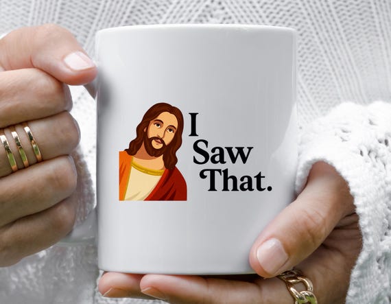 I Saw That Funny Jesus Mug 2025 Christmas Stocking Stuffer For Kids Secret Santa Gift White Elephant Exchange M715