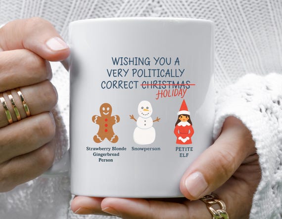 Funny Politically Correct Christmas Holiday Mug M717
