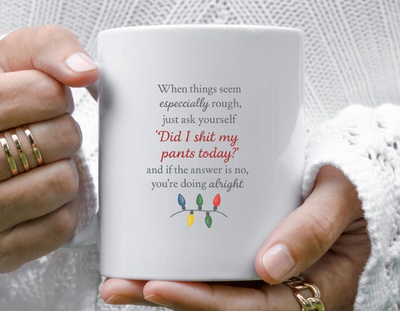 Did I Shit My Pants Today Funny Mug, Coworker Mug, Work Friend Gift Exchange, Holiday Party Gag Gift M743