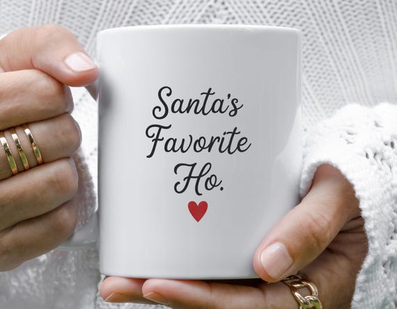 Santa's Favorite Ho Mug - Funny Christmas Mug Stocking Stuffer - Funny Gift For Her M744