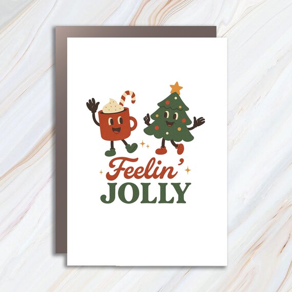Retro Christmas Card, Feeling Jolly Holiday Card, Vintage Christmas Card, Cute Funny Xmas Card C753