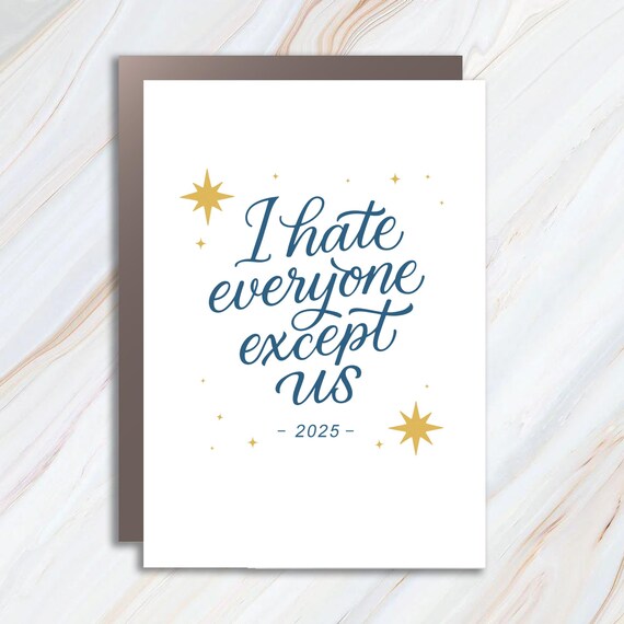 I Hate Everyone Except Us, Funny Coworker Card, Sibling Keepsake, Best Friend Birthday, Christmas Card C757