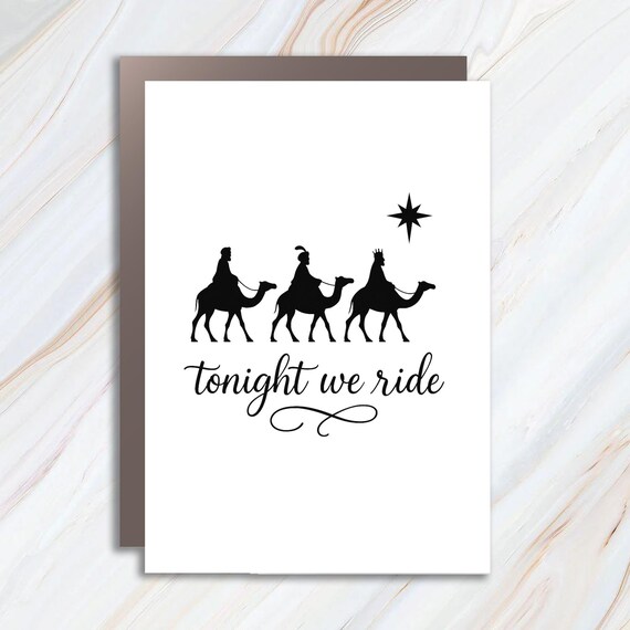 Tonight We Ride Christmas Card, Christian Faith Holiday Card, 3 Wise Men Funny Family Christmas Card C759