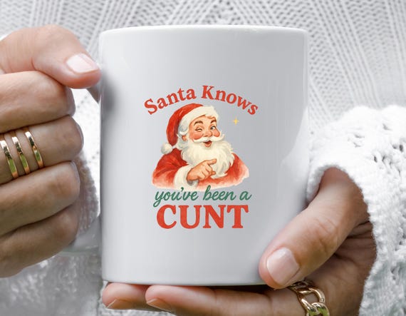 Funny Santa Christmas Mug: Offensive Adult Humor Gift For Holiday Laughs M776