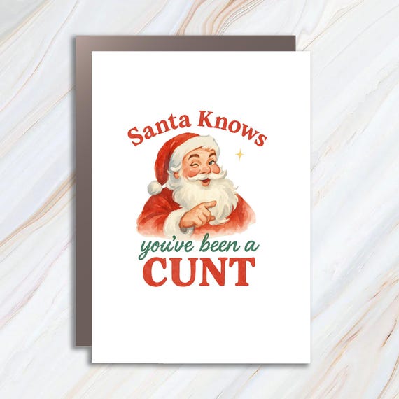 Funny Santa Christmas Card: Offensive Adult Humor Holiday Greeting C776
