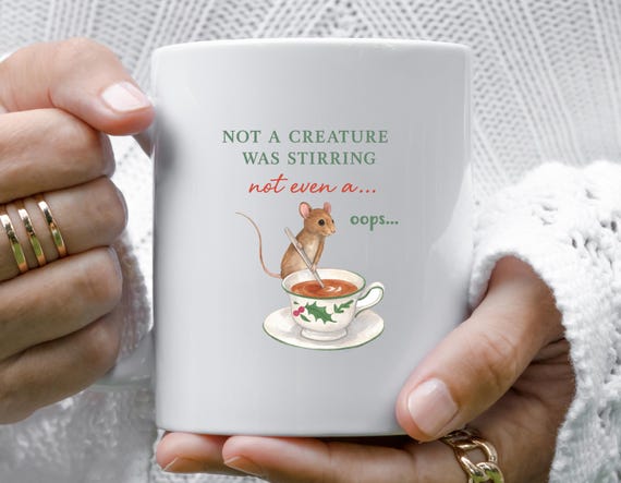Not A Creature Was Stirring Christmas Mug, Twas The Night Before Christmas Mug, Funny Christmas Mug, Christmas Mouse M769