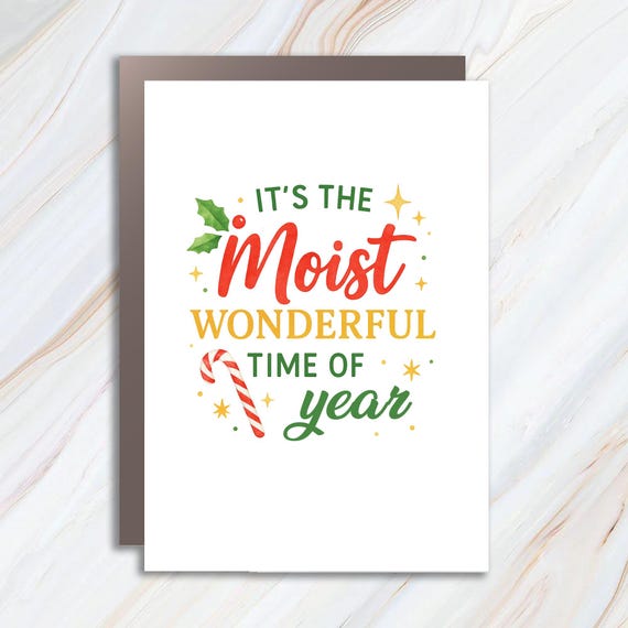 It's The MOIST Wonderful Time Of The Year! Funny Christmas Card, Moist Card, Moist Word, Funny Moist Greeting C775