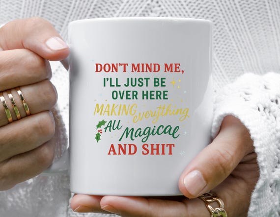 Funny Mug For Holiday Hostess, Gag Gift, White Elephant, Best Friend, Classy Christmas Mug 2024 M787