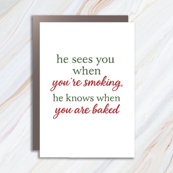 Funny Christmas Card: Santa Sees You Smoking Knows When You're Baked C784