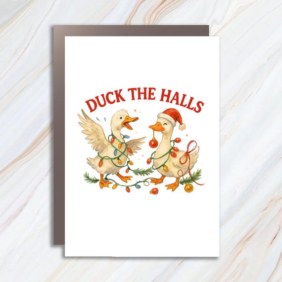 Duck The Halls Christmas Card: Funny Bird Pun, Whimsical Watercolor Illustration C790