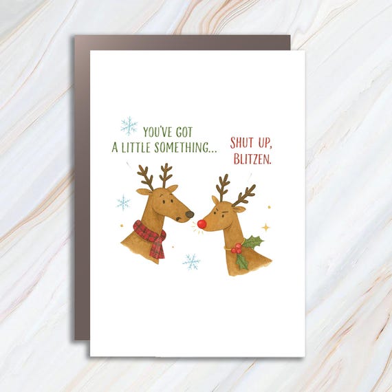 Funny Christmas Card - Cute Reindeer Holiday Greeting For Friends Or Coworkers - Quirky Xmas Card C796