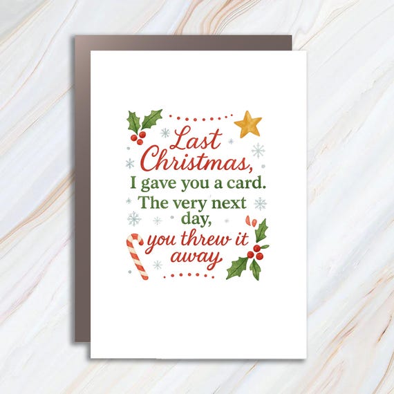 Last Christmas Card I Gave You A Card Funny Holiday Card Wham Inspired Song Christmas Card C803