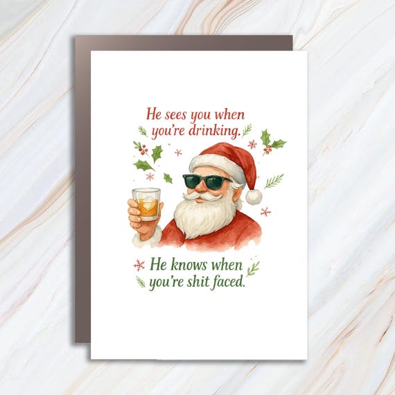 Funny Christmas Card He Sees You When You're Drinking Santa Card For Son Daughter Boss Coworker Snarky Humor C806