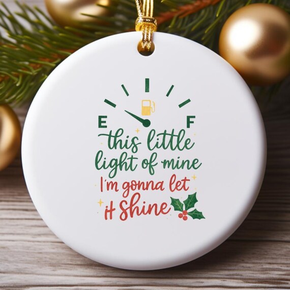 This Little Light Funny Christmas Ornament, Gas Prices Fuel Gauge, 2025 Holiday Decoration, Happy Holidays O817
