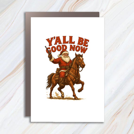 Funny Santa Cowboy Card, Southern Santa Claus Christmas Card, Unisex Holiday Greeting C818