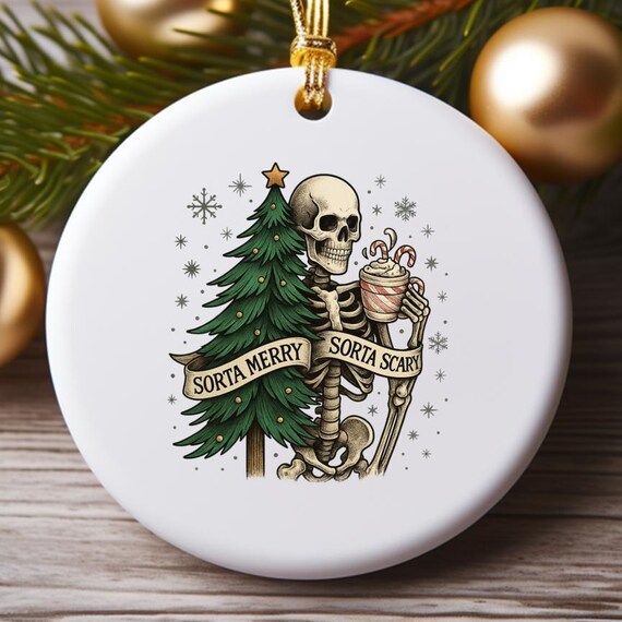 Sorta Merry Sorta Scary Ornament, Funny Christmas Skeleton Ornament, Cute Spooky Season Decor O833
