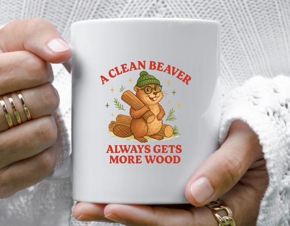 Clean Beaver Gets Wood Funny Mug, Joke Gift, Inappropriate Christmas Mug, Adult Humor, Funny Holiday Mug M835