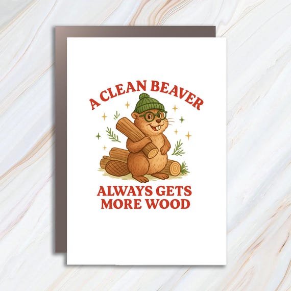 Clean Beaver Gets Wood Funny Christmas Card, Joke Gift, Humorous Holiday Card, Adult Humor, Inappropriate Card C835