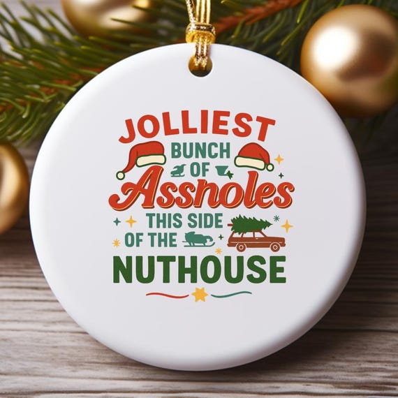 Jolliest Bunch Christmas Ornament: Funny Xmas Decoration For Holiday Cheer O841