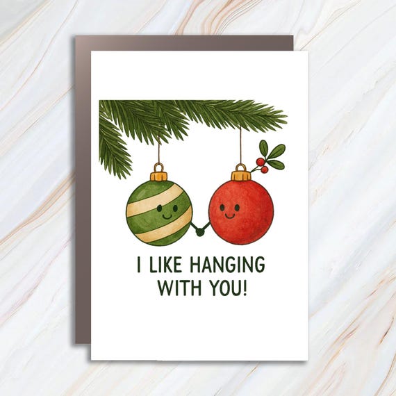Pun Christmas Card, I Like Hanging With You Funny Holiday Card, Xmas Card For Boyfriend Girlfriend Best Friend C859
