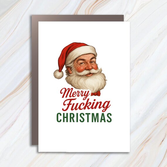 Merry Fucking Christmas Card - Funny Swearing Santa, Adult Holiday Card C863