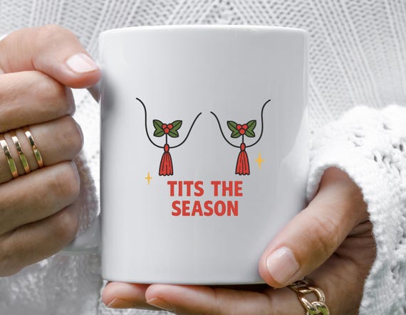 Adult Christmas Mug 'Tits The Season' | Funny Holiday Mug - Fun Punny Christmas Mug - Merry Christmas Mug M872