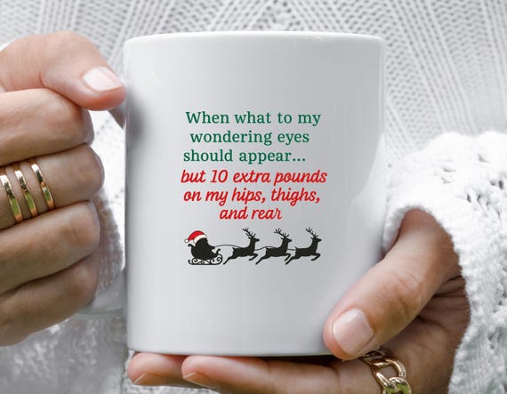 funny christmas poem mug / when what to my wondering eyes should appear / holiday gift for friends and coworkers M869