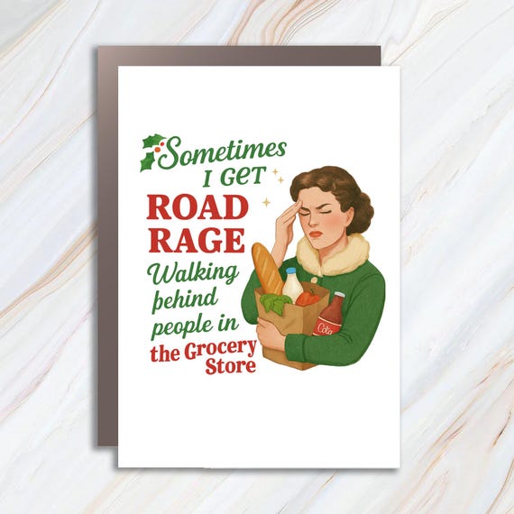 Funny Friendship Card, Grocery Store Humor, Road Rage Humor, Sassy Funny Card for Friends C871