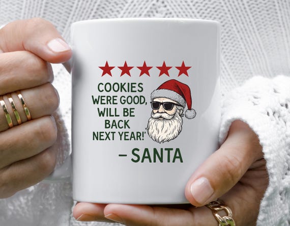 Funny Christmas Mug, Santa Decor, Cookies Were Good, Trendy Rating Sign, Kikiandnim M888