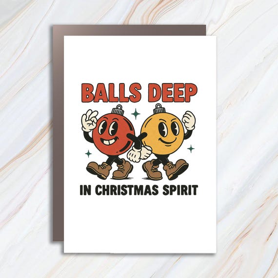 Balls Deep In Christmas Spirit Funny Vulgar Greeting Cards With Festive Ornaments Retro Vintage Style C893