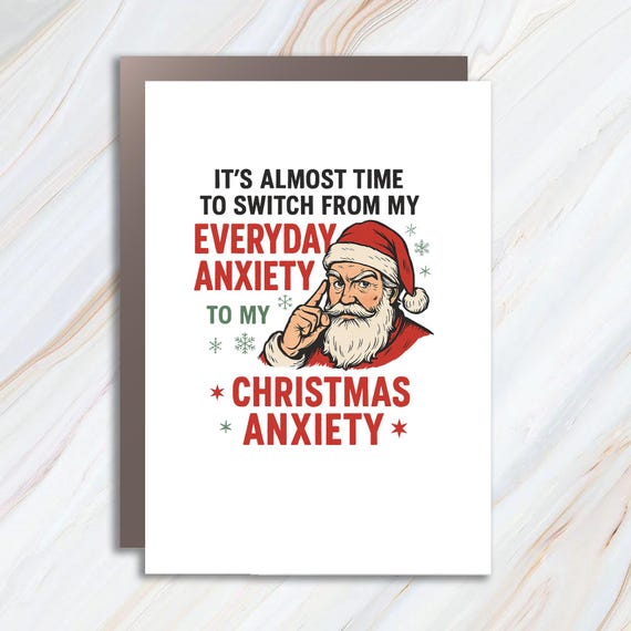 Christmas Anxiety Funny Greeting Card: Festive Holiday Humor C898