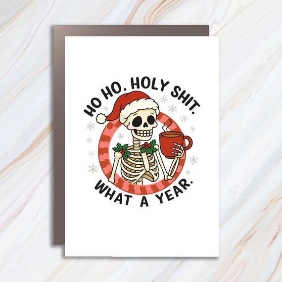 Ho Ho Holy Shit What A Year Funny Christmas Greeting Card - Trendy Holiday Card Design C902