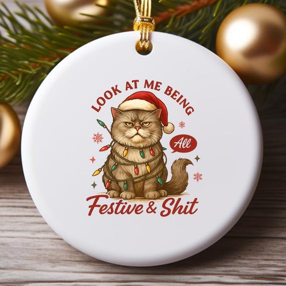 Being All Festive Grumpy Cat Christmas Ornament: Funny Sarcastic Holiday Decoration O912