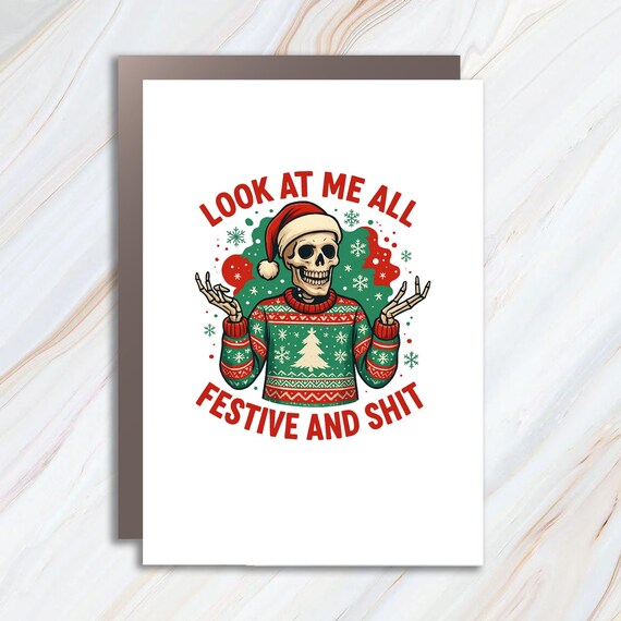 Skeleton Christmas Greeting Card, Funny Snarky Holiday Card, Spooky Halloween Christmas Card, Festive Skeleton Card C921