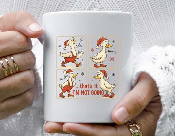 Funny Christmas Goose Mug, Merry Goosemas, Santa Goose, Holiday Goose, That's It I'm Not Going Mug M927