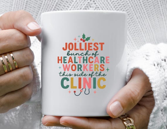 Funny Christmas Mug For Healthcare Workers, Jolliest Bunch This Side Of The Clinic, Holiday Humor M930