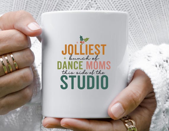 Jolliest Bunch Of Dance Moms Mug, Funny Christmas Quotes, Retro Holiday Design For Dance Studios M932