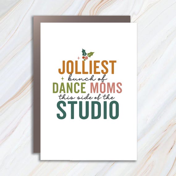 Jolliest Bunch Of Dance Moms Christmas Greeting Card, Funny Holiday Card, Retro Christmas Card C932