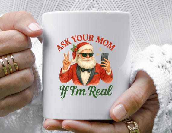 Ask Your Mom Sarcastic Santa Funny Christmas Mug Snarky Holiday Humor Original Design M939