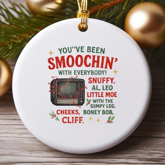 Funny Christmas Movie Quote Ornament, Snuffy Al Leo Little Moe, Xmas Gift For Friends, Holiday Humor Decor O944