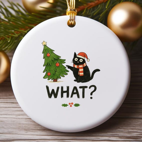 Funny Cat Christmas Ornament What? Xmas Tree Knocked Over Cute Holiday Cat Lover Humorous Gift For Pet Owners O949