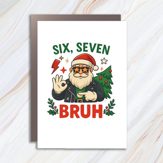 Trending Six Seven Bruh Greeting Card, Funny Santa Say 6 7 Joke, Viral Faux Embroidery Xmas Humor C951