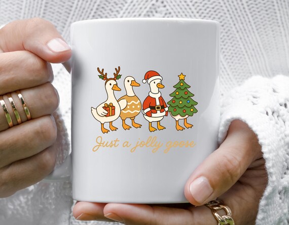 Just A Jolly Goose Christmas Mug, Funny Goose Holiday Mug, Cute Xmas Duck Mug, Funny Christmas Mugs M960