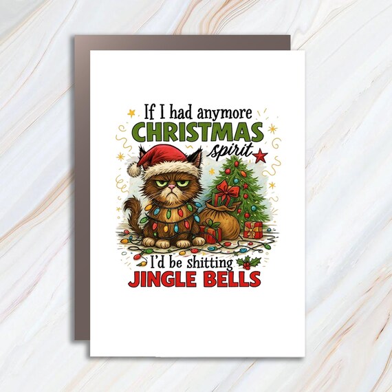 Funny Christmas Card With Sarcastic Cat Quote, Santa Hat, Holiday Greeting C967