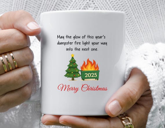 Funny Christmas Mug: 'Glowing Dumpster Fire' - Sarcastic Holiday Greeting For Office & Co-Workers M972