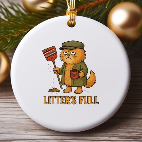 Litter's Full Funny Cat Christmas Ornament, Cat Lovers Holiday Decoration O976