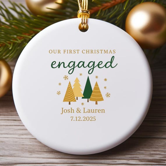Engaged Ornament - Personalized First Christmas Keepsake 2025 - Engagement Holiday Gift O904