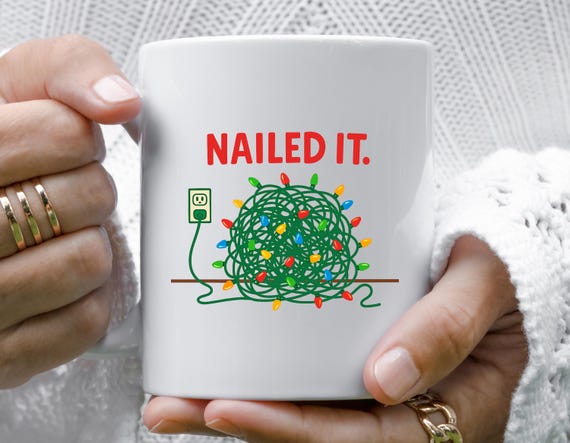 Nailed It Funny Christmas Mug - Tangled Christmas Lights Mug - Holiday Humor Mug M982